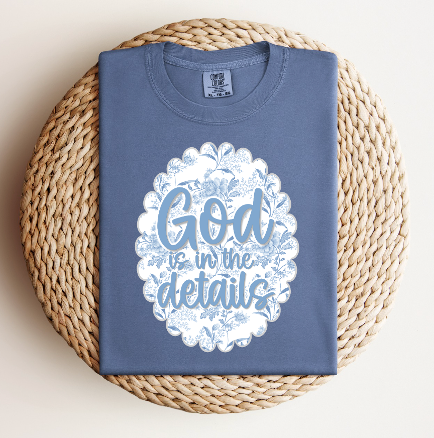 God Is In The Details Tee.