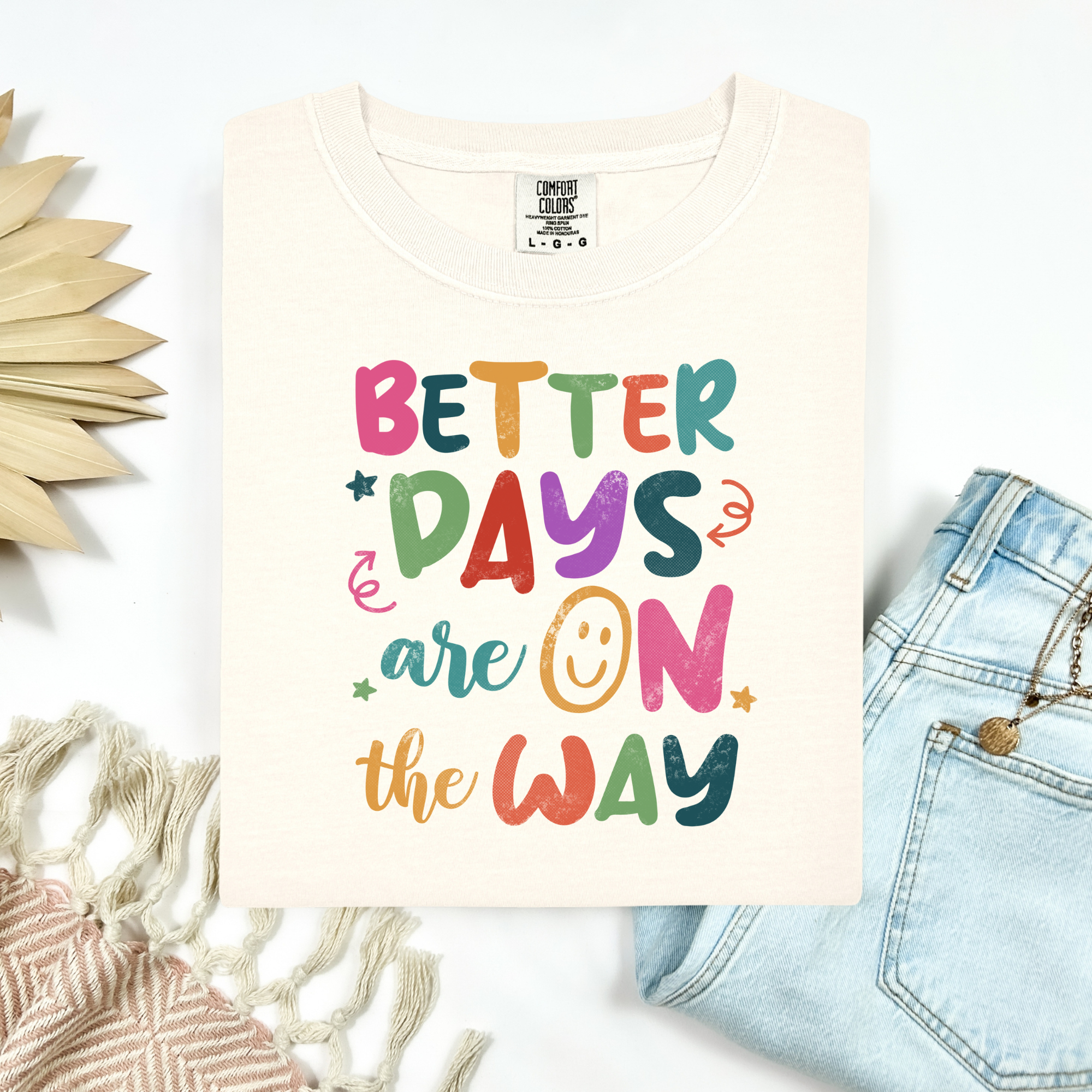 Better Days Tee.
